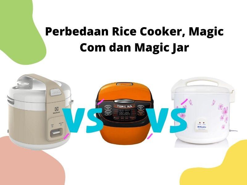 Beda Rice Cooker Magic Com dan Magic Jar
