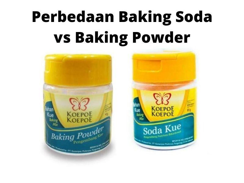 Perbedaan Baking Powder dan Baking Soda